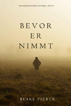 [Mackenzie White 04] • Bevor er nimmt